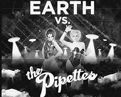 The Pipettes – «Earth vs. The Pipettes» (фото: thepipettes.org)