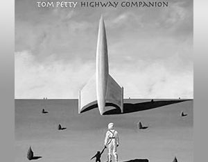 Tom Petty «Highway Companion»
